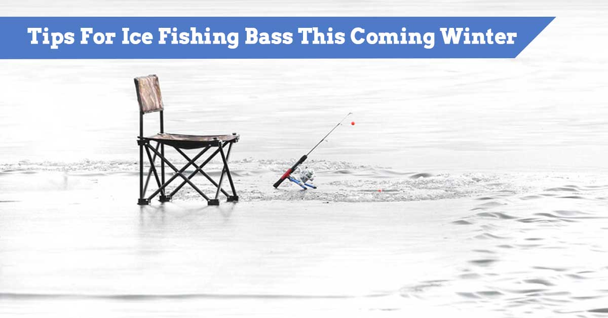 Ice Fishing For Bass HowTo Guide To Catch Winter Bass (Bait and Tips)