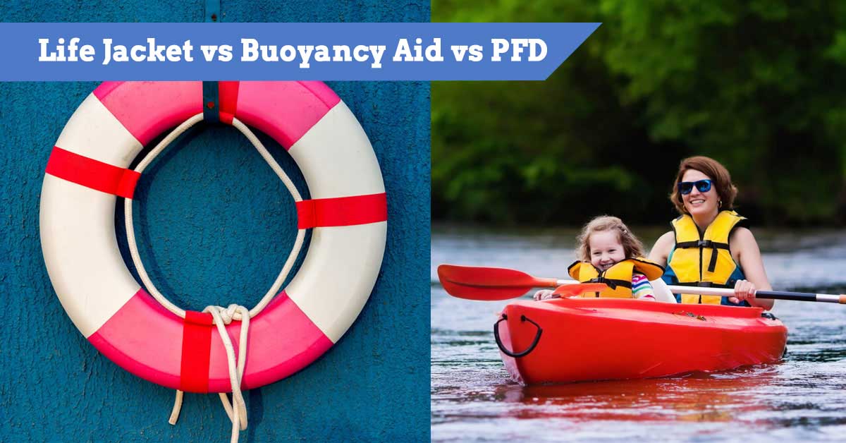 Life Jacket Vs Buoyancy Aid Vs PFD Differences Compared, 45% OFF