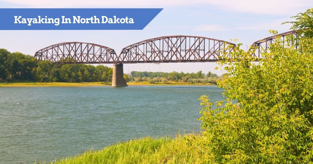 9 Best Places to go Kayaking in North Dakota [PADDLING ND]