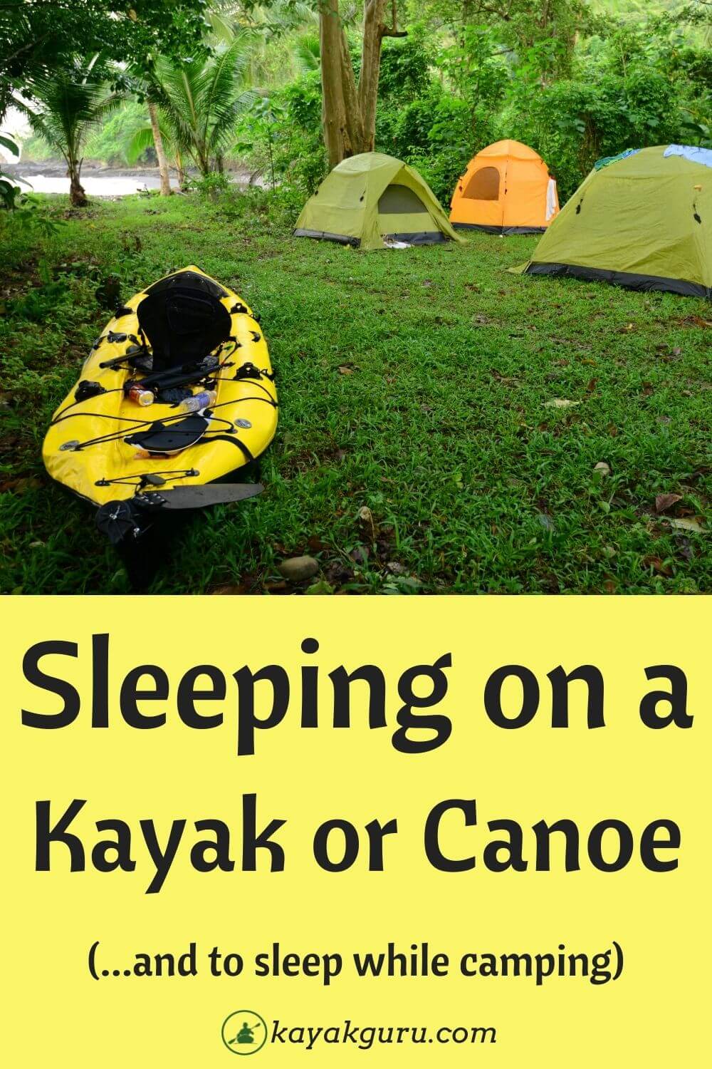 Sleeping in a Canoe or Kayak Trip Stay Comfortable at Night