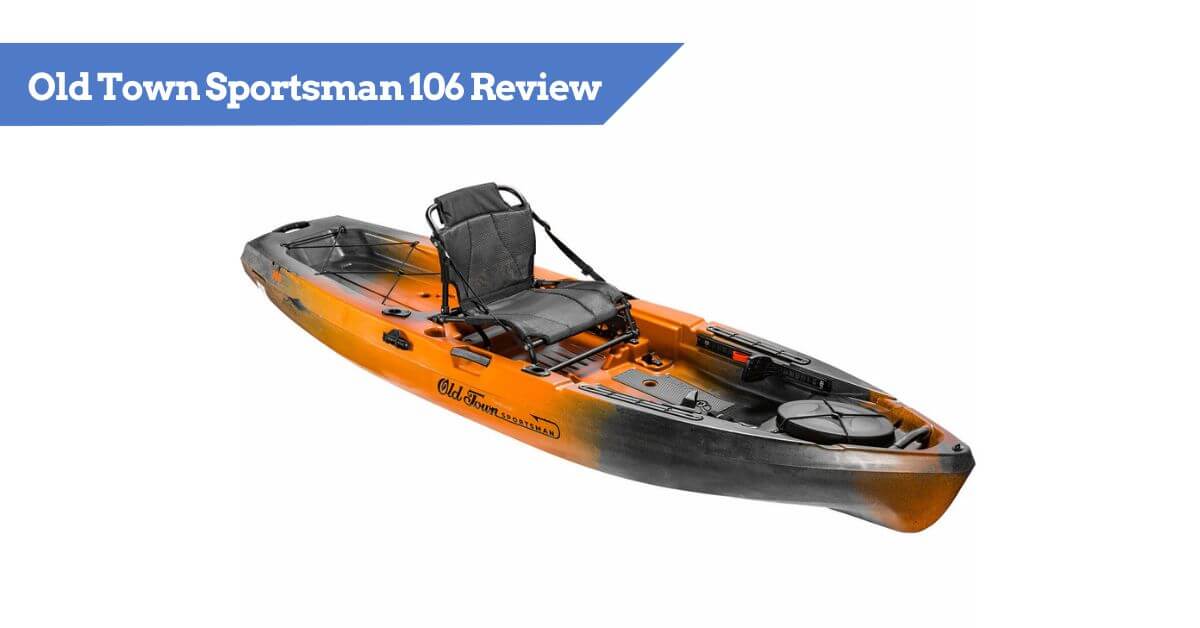 Old Town Sportsman 106 Review Specs and Features