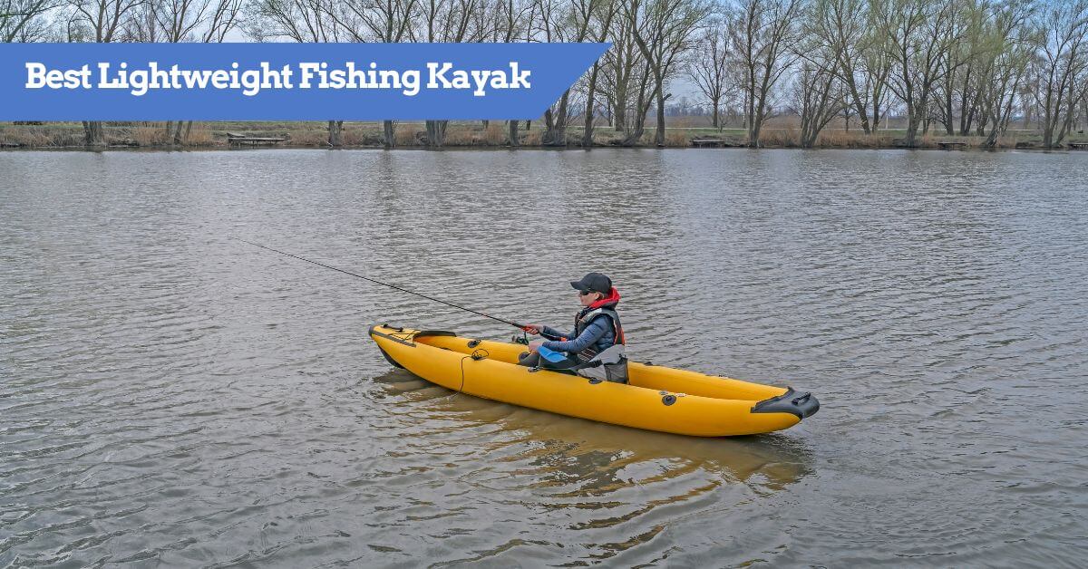 Fishing Kayaks 2024 (Reviews, Info, Tips and Guides to Buying)